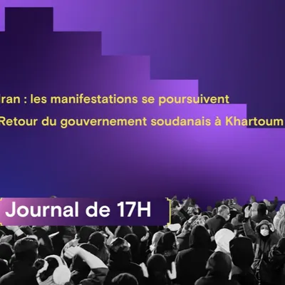 Iran : les manifestations se poursuivent, retour du gouvernement...