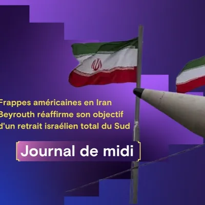 Frappes américaines en Iran, Beyrouth réaffirme son objectif d'un...
