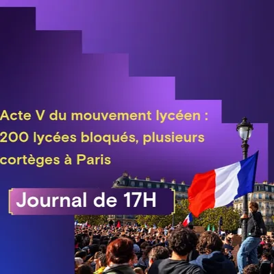 Acte V du mouvement lycéen : 200 lycées bloqués, plusieurs cortèges...