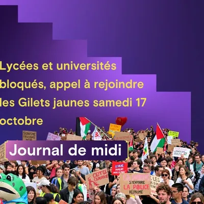 Lycées et universités bloqués, appel à rejoindre les Gilets jaunes...