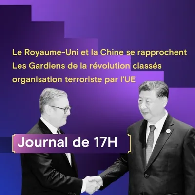 Londres et Pékin se rapprochent,  les Gardiens de la révolution...