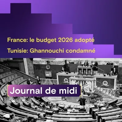 France: le budget 2026 adopté, Tunisie: Ghannouchi condamné à  20...