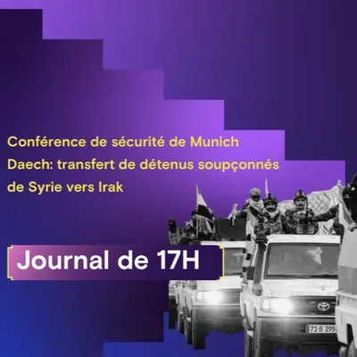 Conférence de sécurité de Munich, Daech: transfert de détenus...