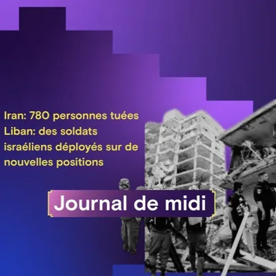 Iran: 780 personnes tuées, Liban: des soldats israéliens déployés...