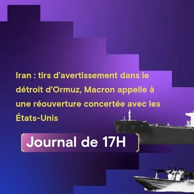 Iran: tirs dans le détroit d’Ormuz, Macron appelle à une...