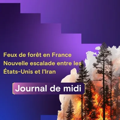 Feux de forêt en France, nouvelle escalade entre les États-Unis et...