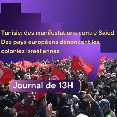 Tunisie: des manifestations contre Saïed; des pays européens...