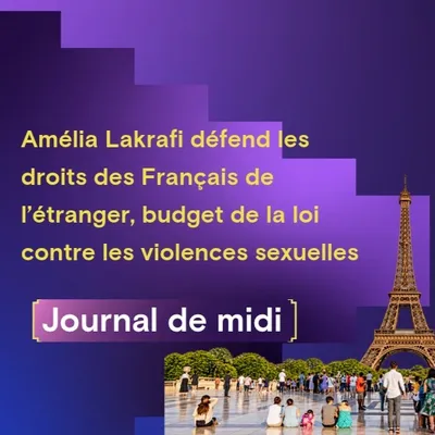 Amélia Lakrafi défend les droits des Français de l’étranger, budget...