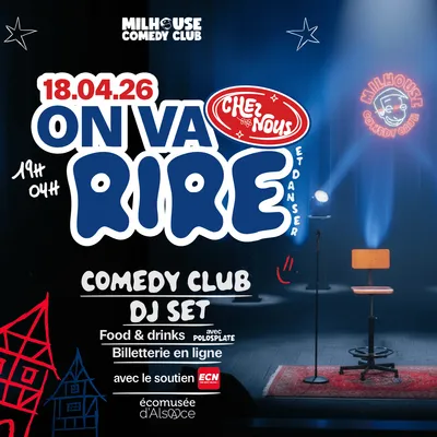  ON VA RIRE  CHEZ NOUS x MILHOUSE COMEDY CLUB le 18 avril à...