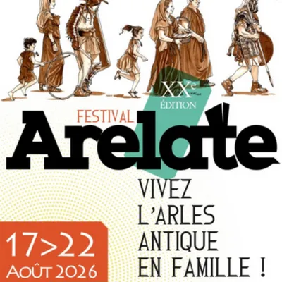 Festival Arelate 2026 : Arles replonge au cœur de l'époque romaine...