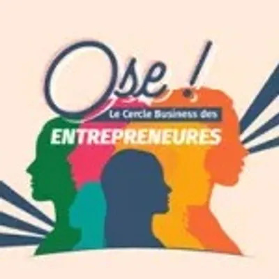 Ose ! Le Cercle Business des Entrepreneures revient à Arles pour sa...