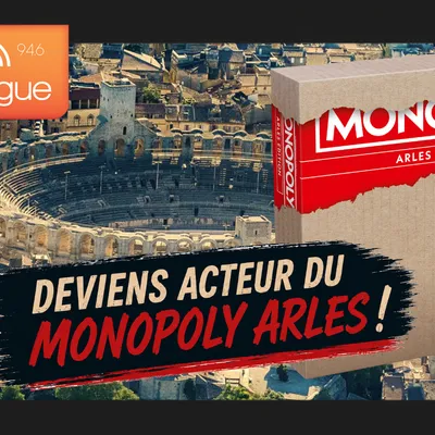 MONOPOLY Arles : le célèbre jeu de société prépare une édition...