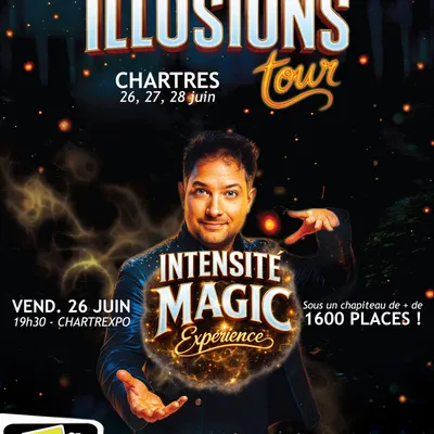 Abracadabra ! Radio Intensité vous invite à l'Illusions Tour à...