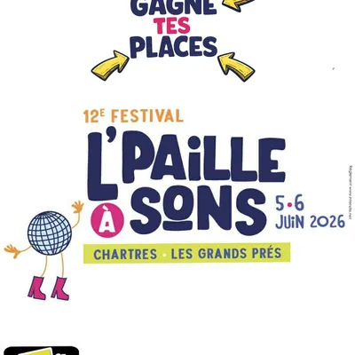 Jouez et Gagnez vos places pour "L'Paille à Sons" !