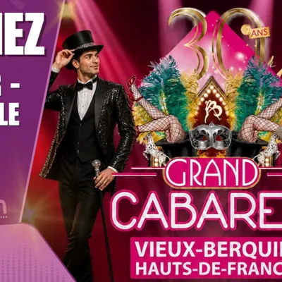 Gagnez votre dîner-spectacle pour 2 au grand cabaret hauts-de-france