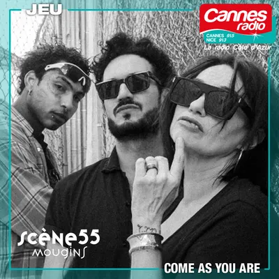 GAGNEZ DES PLACES POUR "COME AS YOU ARE" A LA SCENE 55 A MOUGINS