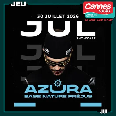 GAGNEZ DES PLACES POUR AZUREVA A FREJUS AVEC LE SHOWCASE JUL + EN...