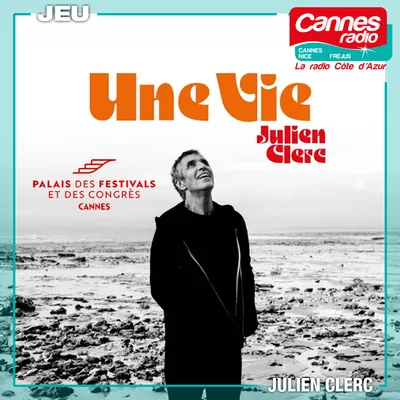 GAGNEZ DES PLACES POUR LE CONCERT DE JULIEN CLERC A CANNES