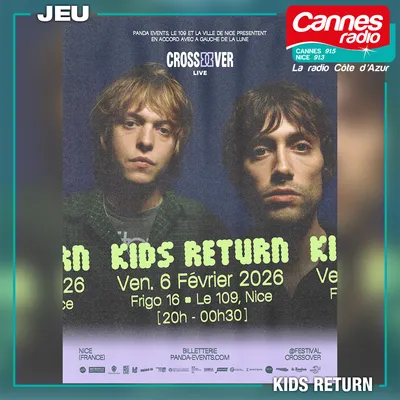 GAGNEZ DES PLACES POUR "KIDS RETURN" AU FRIGO 16 A NICE