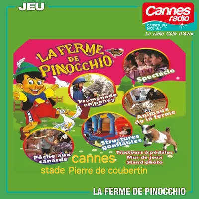 GAGNEZ DES ENTREES POUR LA FERME DE PINOCCHIO A CANNES