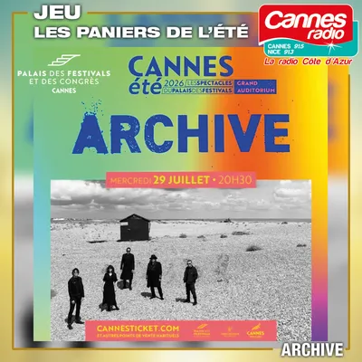 GAGNEZ DES PLACES POUR LE CONCERT D'ARCHIVE A CANNES