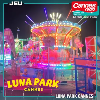 GAGNEZ DES PLACES DE MANEGE POUR LUNA PARK A CANNES 