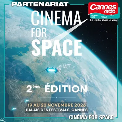 GAGNEZ DES ENTREES POUR "CINEMA FOR SPACE A CANNES"