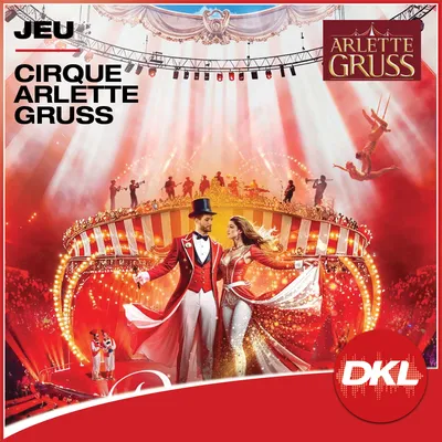 Gagnez vos places pour le Cirque Gruss !