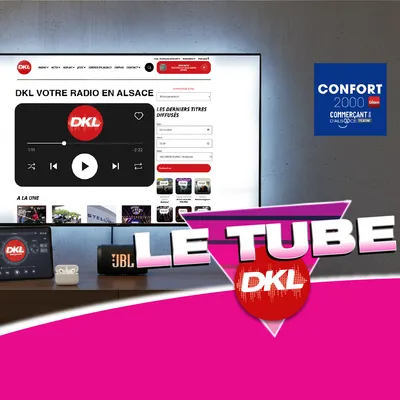 Gagnez votre Pack High-Tech de rêve avec le Tube DKL et Confort...