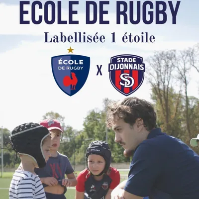 Rugby: l’école de rugby du Stade Dijonnais décroche le label 1...
