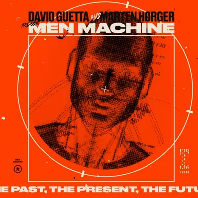 Et voici Men Machine, le nouveau side-project de David Guetta avec...