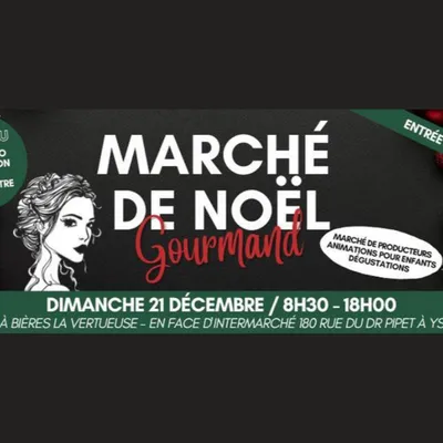 Marché de Noel gourmand - La Vertueuse à Yssingeaux