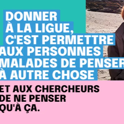 Donner ici, c’est aider ici : pourquoi la Ligue contre le Cancer de...