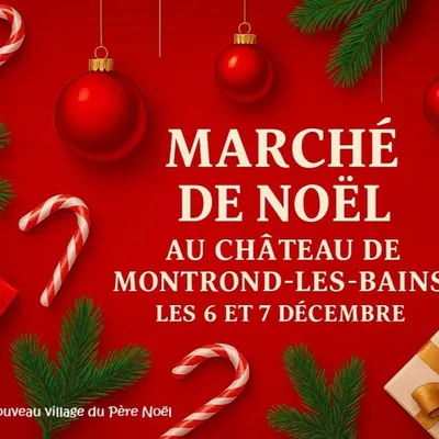 Marché de Noel à Montrond Les Bains