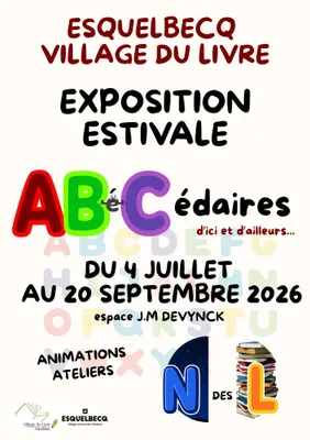 EXPOSITION ESTIVALE "LES ABECEDAIRES D'ICI ET D'AILLEURS