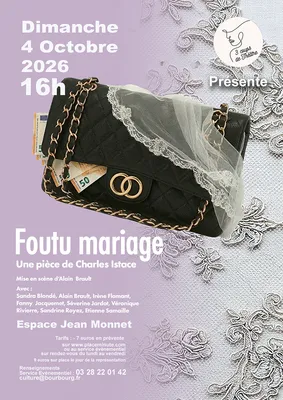 Théâtre "Foutu Mariage" par la Cie Les 3 coups