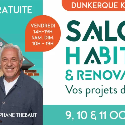 Dunkerque : 29ème Salon Habitat & Rénovation ce week-end