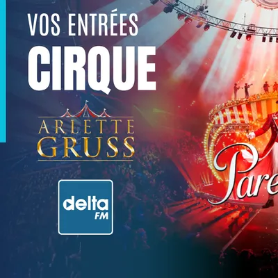 Gagnez vos places pour le cirque Arlette Gruss