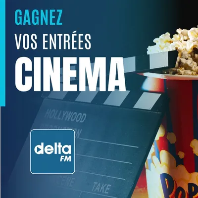 Delta FM vous invite au cinéma !