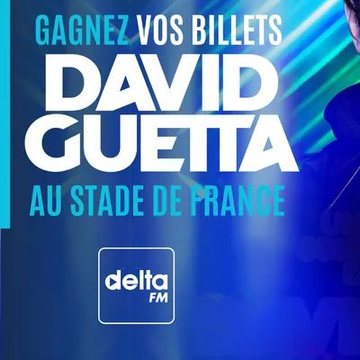 Gagnez vos billets + transport pour David Guetta !