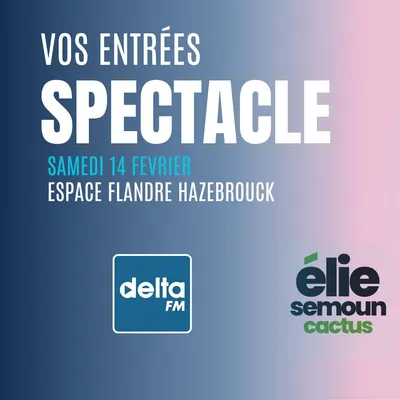 Gagnez vos entrées pourle nouveau spectacle d'Elie Sémoun