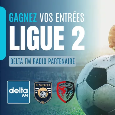 Gagnez vos entrées pour les match de Ligue 2