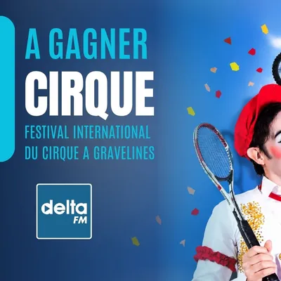 Gagnez vos entrées pour le Festival international du Cirque