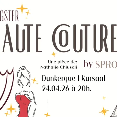 Dunkerque : La comédie "Gangster Haute Couture" au Kursaal vendredi...