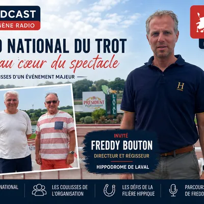 Grand National du Trot : Laval au cœur du spectacle avec Freddy Bouton