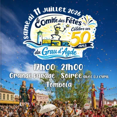 Grau d'Agde - Les 50 ans du Comité des Fêtes du Grau d'Agde : un...