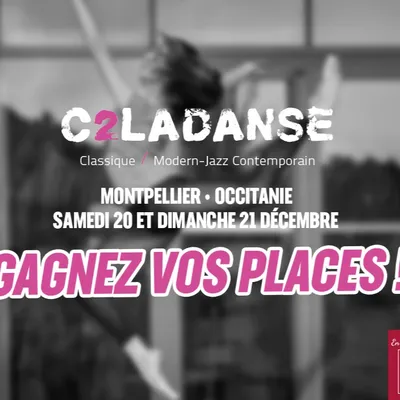 Gagnez vos invitations pour le concours C2 la danse