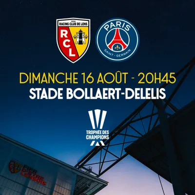 Le Trophée des Champions aura lieu à Bollaert