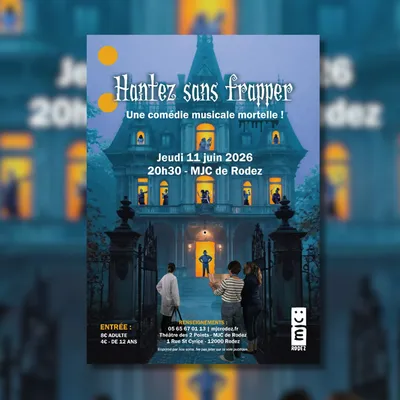 RODEZ (12) : HANTEZ SANS FRAPPER, une comédie musicale mortelle