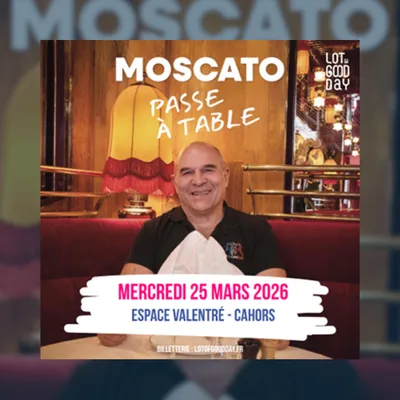 Gagnez vos places pour le spectacle : Moscato se met à table à Cahors